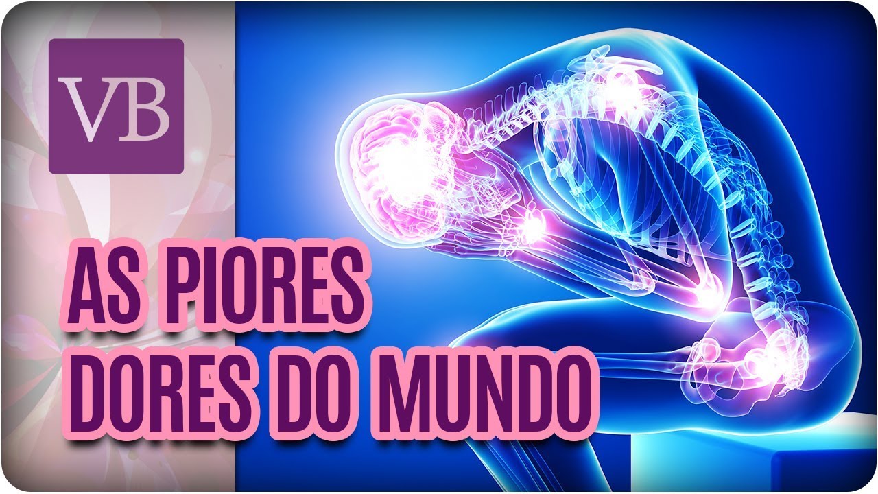 As piores dores do mundo